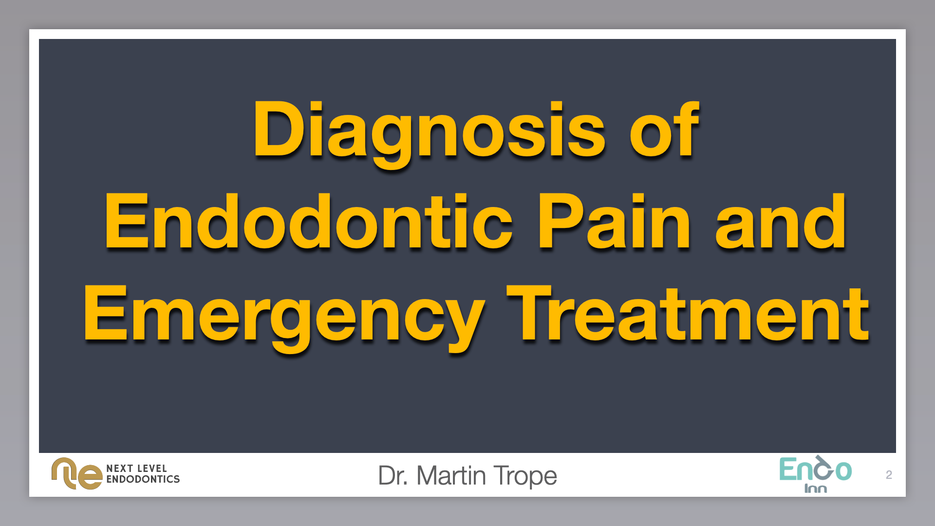 Diagnosis of Endodontic Pain and Emergency treatment Next Level
